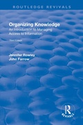 Cover: Organizing Knowledge: Introduction to Access to Information - Routledge
