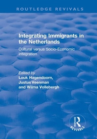 Enlarge image Cover: Integrating Immigrants in the Netherlands - Routledge