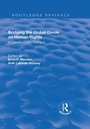 Cover: Bridging the Global Divide on Human Rights: A Canada-China Dialogue - Routledge