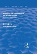 Cover: Bridging the Global Divide on Human Rights: A Canada-China Dialogue - Routledge