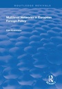 Cover: Multilevel Networks in European Foreign Policy - Routledge