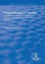Cover: Property Regimes in Transition, Land Reform, Food Security and Economic Development: A Case Study in the Kyrguz Republic - Routledge
