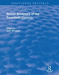 Cover: British Sculptors of the Twentieth Century - Routledge