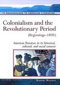 Cover: Colonialism and the Revolutionary Period, Beginnings-1800 - Facts On File Inc