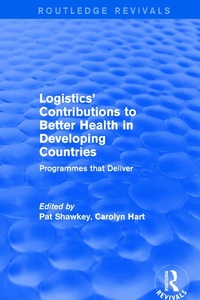 Enlarge image Cover: Logistics' Contributions to Better Health in Developing Countries - Routledge