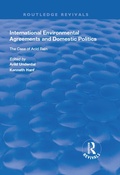 Cover: International Environmental Agreements and Domestic Politics - Routledge