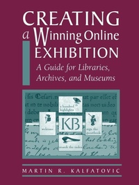 Abbildung von: Creating a Winning Online Exhibition - ALA Editions