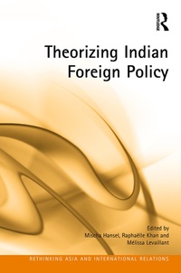 Enlarge image Cover: Theorizing Indian Foreign Policy - Routledge