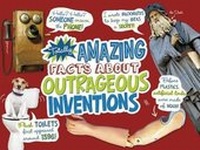 Enlarge image Cover: Totally Amazing Facts About Outrageous Inventions - Raintree