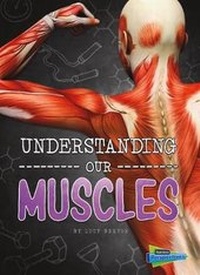 Enlarge image Cover: Understanding Our Muscles - Raintree