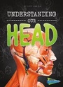 Cover: Understanding Our Head - Raintree
