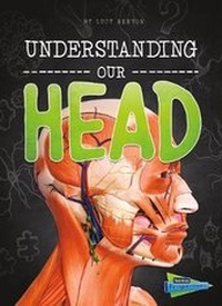 Enlarge image Cover: Understanding Our Head - Raintree