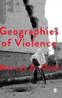 Cover: Geographies of Violence - SAGE Publications Ltd