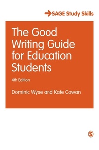 Enlarge image Cover: The Good Writing Guide for Education Students - SAGE Publications Ltd