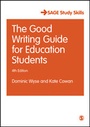 Cover: The Good Writing Guide for Education Students - SAGE Publications Ltd