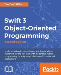 Enlarge image Cover: Swift 3 Object-Oriented Programming - Packt Publishing