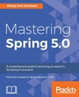 Cover: Mastering Spring 5.0 - Packt Publishing
