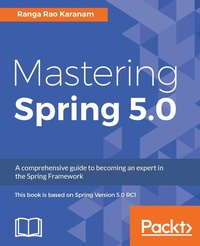 Enlarge image Cover: Mastering Spring 5.0 - Packt Publishing