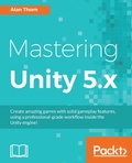 Cover: Mastering Unity 5.x - Packt Publishing