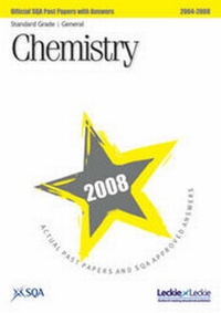 Abbildung von: Chemistry Standard Grade (General) SQA Past Papers 2008 - Leckie & Leckie