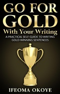 Cover: GO FOR GOLD With Your Writing - ebookpartnership.com