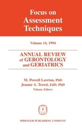 Cover: Annual Review of Gerontology and Geriatrics 14; Focus on Assessment Techniques - Springer Publishing Company
