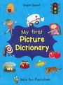 Cover: My First Picture Dictionary: English-Spanish with Over 1000 Words 2016 - Star Foreign Language Books