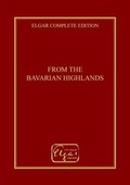 Cover: From the Bavarian Highlands - Elgar Complete Edition