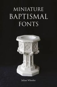 Enlarge image Cover: Miniature Baptismal Fonts - Fircone Books Ltd
