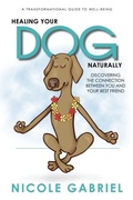 Cover: Healing Your Dog Naturally - Aviva Publishing