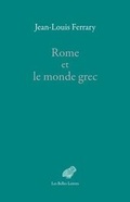 Cover: Rome Et Le Monde Grec - Les Belles Lettres