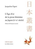 Cover: Age d'Or de la Prose Feminine Au Japon (Xe-XIE Siecle) - Les Belles Lettres