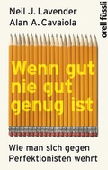 Cover: Wenn gut nie gut genug ist - Orell F&uuml;ssli