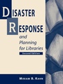 Cover: Disaster Response and Planning for Libraries - ALA Editions
