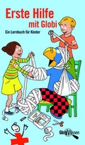 Cover: Erste Hilfe mit Globi - Globi-Verlag