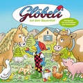 Cover: Gl&ouml;beli auf dem Bauernhof - Globi