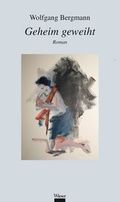 Cover: Geheim geweiht - Wieser Verlag