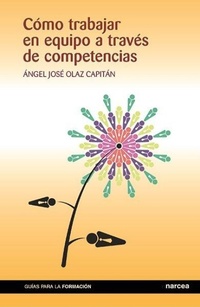 Abbildung von: Cómo trabajar en equipo a través de competencias - Narcea, S.A. de Ediciones