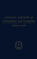 Cover: Annual Review Of Gerontology And Geriatrics, Volume 9, 1989 - Springer Publishing Company