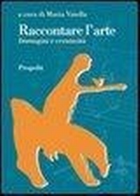 Abbildung von: Raccontare l'arte. Immagini e creatività - Lunari;Progedit