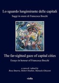 Cover: Lo Sguardo Lungimirante Delle Capitali / The Far-Sighted Gaze of Capital Cities - Viella