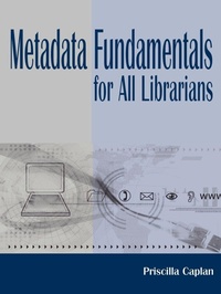 Abbildung von: Metadata Fundamentals for All Librarians - ALA Editions