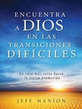 Cover: Encuentra a Dios en las transiciones dif&iacute;ciles - Vida