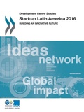 Cover: Start-up Latin America 2016 - Organization for Economic Co-operation and Development (OECD)