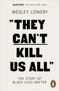 Cover: They Can't Kill Us All - Penguin Books Ltd