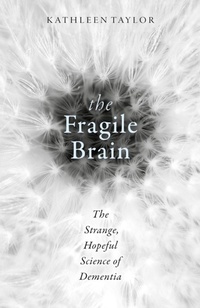 Abbildung von: The Fragile Brain - OUP eBook