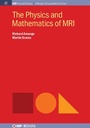 Cover: The Physics and Mathematics of MRI - Morgan & Claypool Publishers