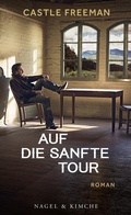 Cover: Auf die sanfte Tour - Nagel & Kimche