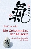 Cover: Die Geheimnisse der Kaiserin - Piper