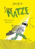 Cover: Super-Matze - Hanser